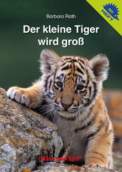 Der kleine Tiger wird groß / Igelheft 80 von Rath,  Barbara