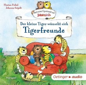 Nach einer Figurenwelt von Janosch. Der kleine Tiger wünscht sich Tigerfreunde von Büschken,  Uwe, Fickel,  Florian, Gawlich,  Cathlen, Gnann,  Bernd, Kaminski,  Stefan, Kluckert,  Jürgen, Pan,  Michael, Seipelt,  Johanna, Ziesmer,  Santiago