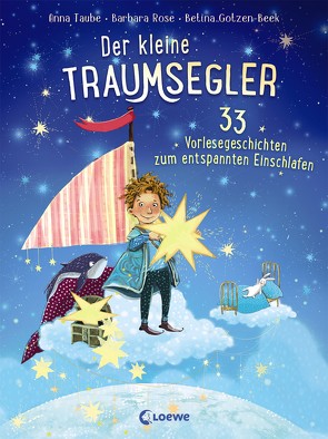 Der kleine Traumsegler (Band 2) von Gotzen-Beek,  Betina, Rose,  Barbara, Taube,  Anna