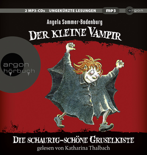 Der kleine Vampir – Die schaurig-schöne Gruselkiste von Albrecht,  Henrik, Glienke,  Amelie, Kauffels,  Dirk, Sommer-Bodenburg,  Angela, Thalbach,  Katharina