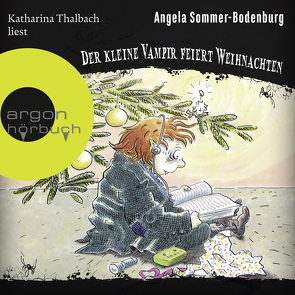 Der kleine Vampir feiert Weihnachten von Sommer-Bodenburg,  Angela, Thalbach,  Katharina