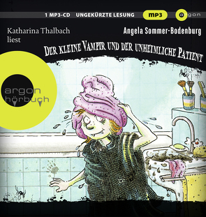 Der kleine Vampir und der unheimliche Patient von Albrecht,  Henrik, Glienke,  Amelie, Sommer-Bodenburg,  Angela, Thalbach,  Katharina