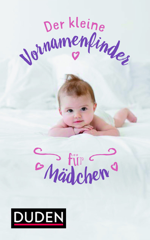 Der kleine Vornamenfinder für Mädchen von Kohlheim,  Rosa, Kohlheim,  Volker