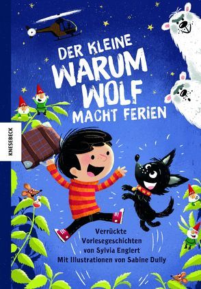 Der kleine Warumwolf macht Ferien von Dully,  Sabine, Englert,  Sylvia