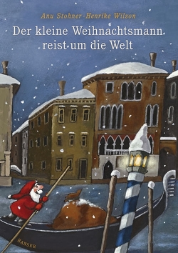 Der kleine Weihnachtsmann reist um die Welt von Stohner,  Anu, Wilson,  Henrike