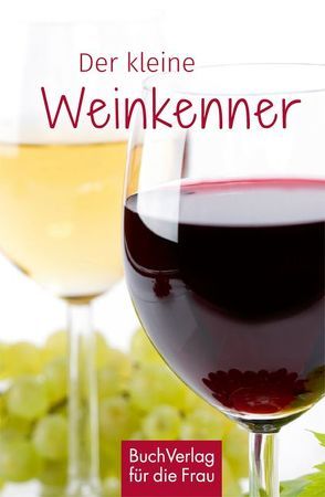 Der kleine Weinkenner von Steiner,  Carlos