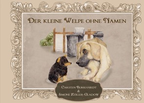 Der kleine Welpe ohne Namen von Burkhardt,  Carsten, Verlag,  Tribus, Zoller-Gladow,  Simone