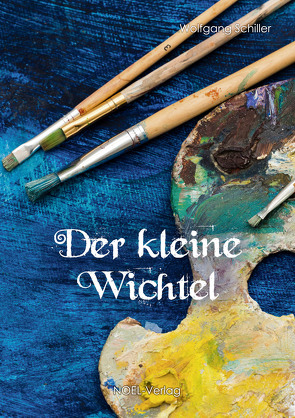 Der kleine Wichtel von Schiller,  Wolfgang