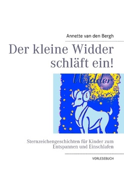 Der kleine Widder schläft ein! von Bergh,  Annette van den