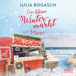 Der kleine Wintermarkt am Meer von Amerschläger,  Nina-Zofia, Borner,  Erik, Rogasch,  Julia