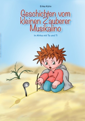 Der kleine Zauberer und die Noten von Kühn,  Erika