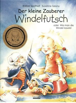 Der kleine Zauberer Windelfutsch von Spathelf,  Bärbel, Szesny,  Susanne