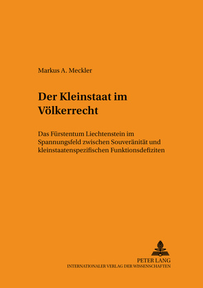 Der Kleinstaat im Völkerrecht von Meckler,  Markus