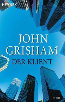 Der Klient von Grisham,  John