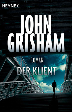 Der Klient von Grisham,  John