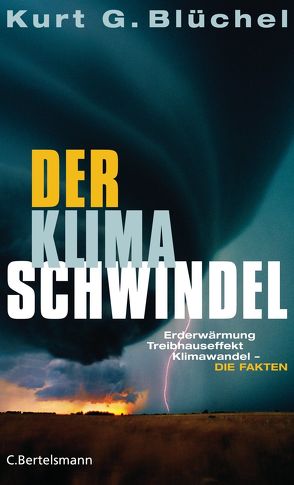 Der Klimaschwindel von Blüchel,  Kurt G.