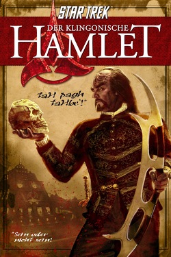 Der Klingonische Hamlet von Nicholas,  Nick, Shakespeare,  William, Strader,  Andrew