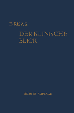 Der Klinische Blick von Risak,  Erwin