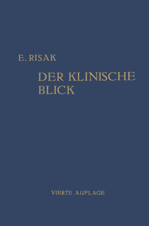 Der Klinische Blick von Risak,  Erwin