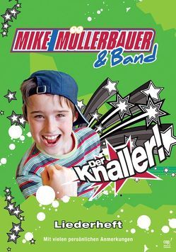 Der Knaller von Müllerbauer,  Mike