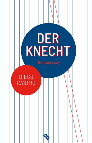 Der Knecht von Castro,  Diego