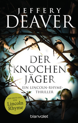 Der Knochenjäger von Deaver,  Jeffery, Kraft,  Hans-Peter