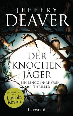 Der Knochenjäger von Deaver,  Jeffery, Kraft,  Hans-Peter