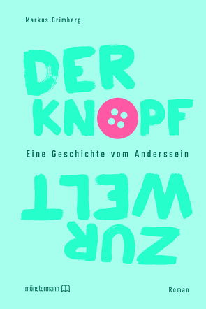 Der Knopf zur Welt von Grimberg,  Markus