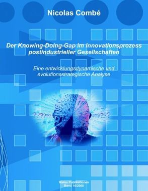 Der Knowing-Doing-Gap im Innovationsprozess postindustrieller Gesellschaften von Combé,  Nicolas