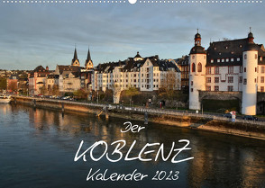 Der Koblenz Kalender (Wandkalender 2023 DIN A2 quer) von Heußlein,  Jutta