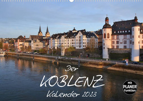 Der Koblenz Kalender (Wandkalender 2023 DIN A2 quer) von Heußlein,  Jutta