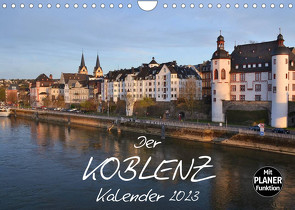 Der Koblenz Kalender (Wandkalender 2023 DIN A4 quer) von Heußlein,  Jutta