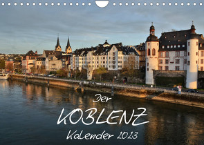 Der Koblenz Kalender (Wandkalender 2023 DIN A4 quer) von Heußlein,  Jutta