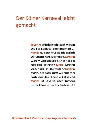 Der Kölner Karneval leicht gemacht von Cornelius,  Franz-Josef