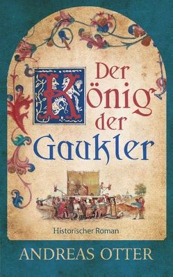 Der König der Gaukler von Otter,  Andreas