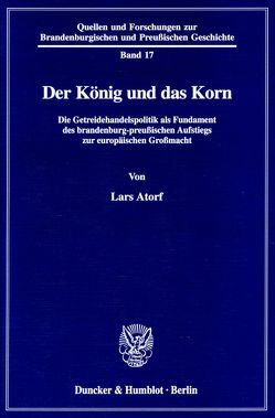 Der König und das Korn. von Atorf,  Lars