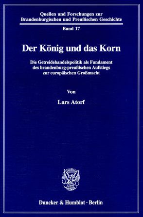 Der König und das Korn. von Atorf,  Lars