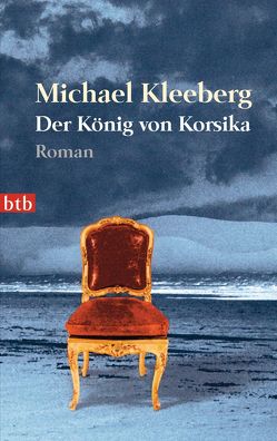 Der König von Korsika von Kleeberg,  Michael