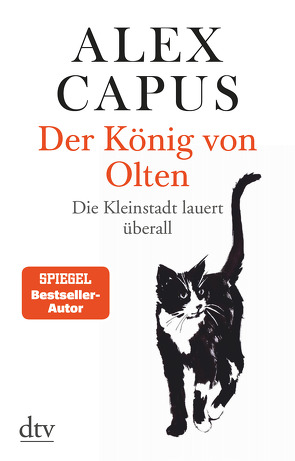 Der König von Olten von Capus,  Alex