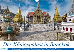 Der Königspalast in Bangkok (Wandkalender 2022 DIN A3 quer) von Härtner,  Bernd