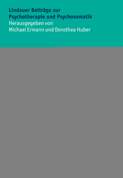 Der Körper in der Psychotherapie von Ermann,  Michael, Huber,  Dorothea, Lausberg,  Hedda