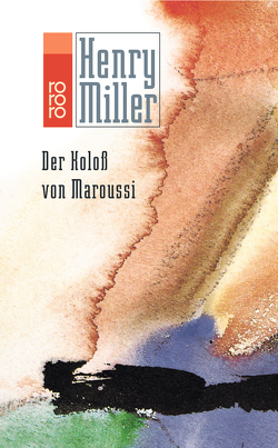 Der Koloß von Maroussi von Bach,  Carl, Humm-Sernau,  Lola, Miller,  Henry