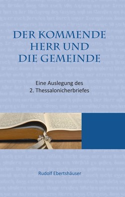 Der kommende Herr und die Gemeinde von Rudolf,  Ebertshäuser