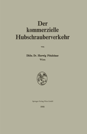 Der Kommerzielle Hubschrauberverkehr von Pötzleitner,  Herwig