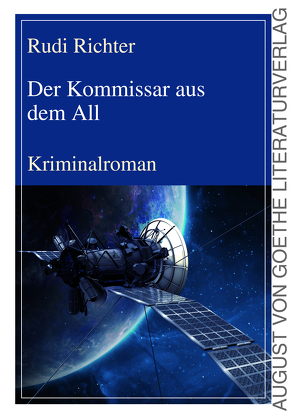 Der Kommissar aus dem All von Richter,  Rudi