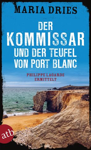 Der Kommissar und der Teufel von Port Blanc von Dries,  Maria