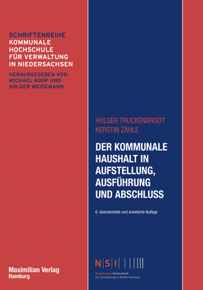 Der Kommunale Haushalt in Aufstellung, Ausführung und Abschluss von Truckenbrodt,  Holger, Zähle,  Kerstin