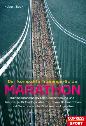 Der kompakte Trainings-Guide Marathon von Beck,  Hubert