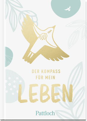 Der Kompass für mein Leben von Pattloch Verlag