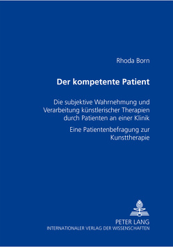 Der kompetente Patient von Born,  Rhoda